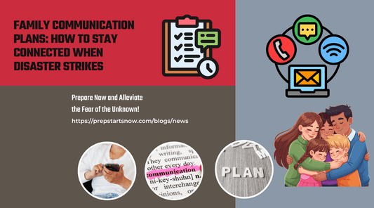Family Communication Plans: How to Stay Connected When Disaster Strikes