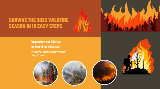 Survive the 2025 Wildfire Season in 10 Easy Steps