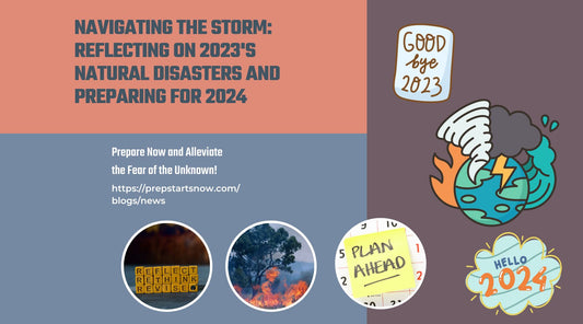 Navigating the Storm: Reflecting on 2023's Natural Disasters and Preparing for 2024