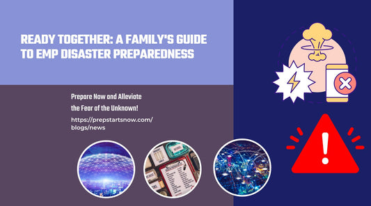 Ready Together: A Family's Guide to EMP Disaster Preparedness