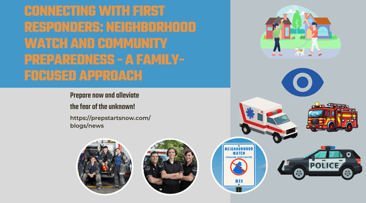 Connecting with First Responders: Neighborhood Watch and Community Preparedness - A Family-Focused Approach