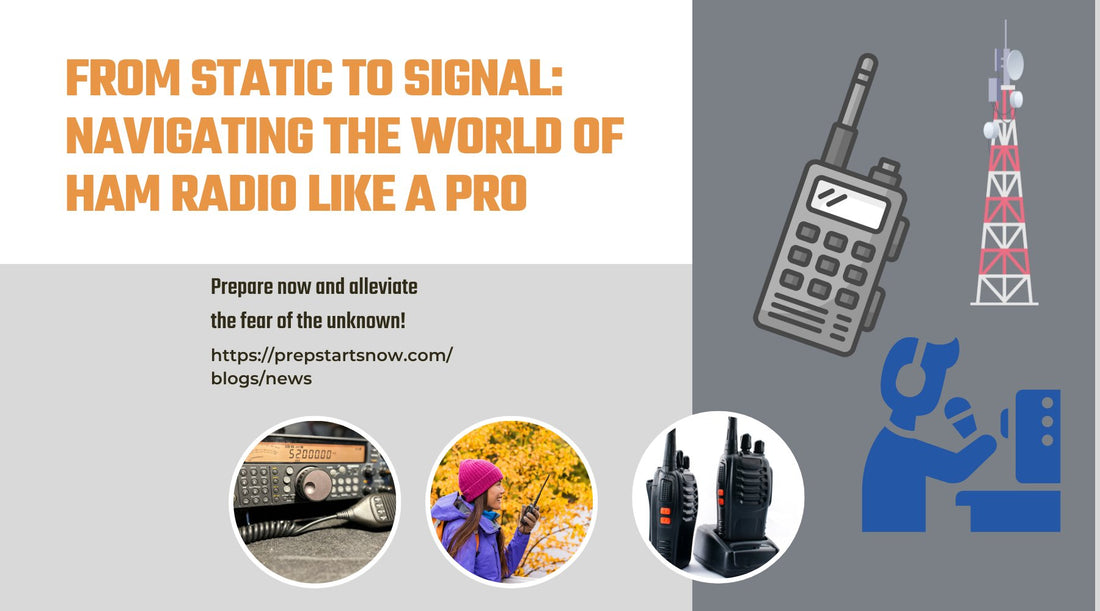 From Static to Signal: Navigating the World of Ham Radio Like a Pro