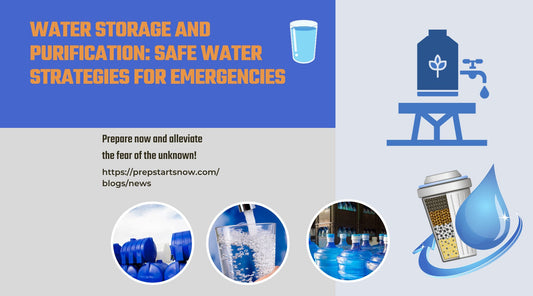 Water Storage and Purification: Safe Water Strategies for Emergencies