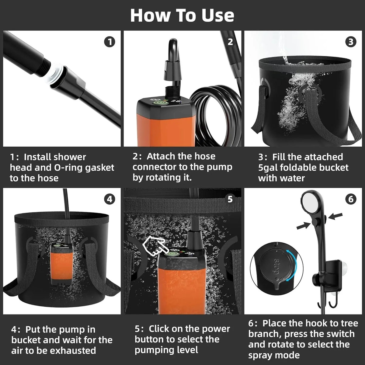 A 7-step 'How To Use' instructional graphic for a handheld shower pump bucket kit. The graphic features numbered panels showing how to install the shower head and O-ring gasket, attach the hose to the pump, fill a 5gal bucket with water, put the pump in the bucket, click the power button, and place the hook on a tree branch.