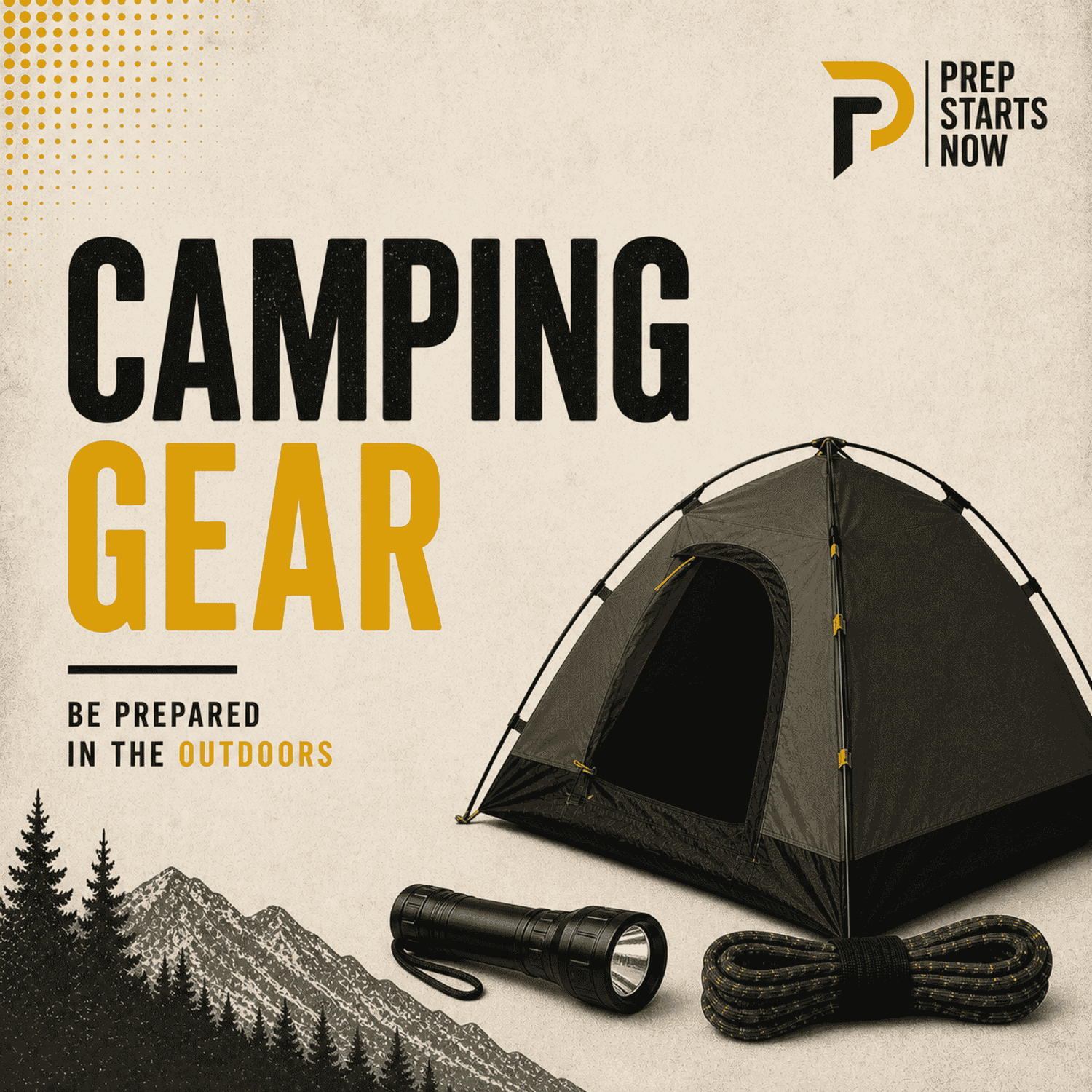 Camping gear with tent, flashlight, and rope on a beige background with 'Prep Starts Now' branding.